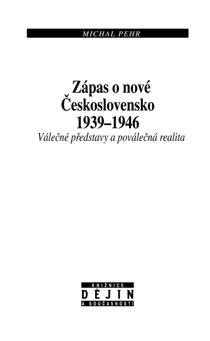 Zápas o nové Československo 1939-1946 ukázka-1