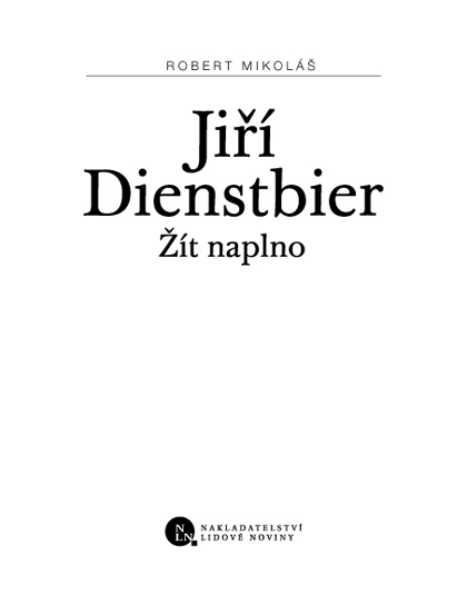 Jiří Dienstbier: Žít naplno ukázka-1